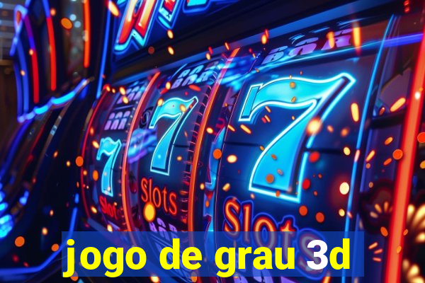 jogo de grau 3d